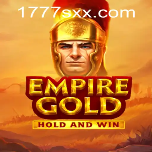 Discover EmpireGold: The Thrilling Adventure of 1777sx