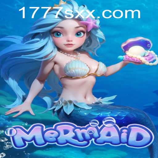 Dive into the Enchanting World of Mermaid: The 1777sx Adventure Game